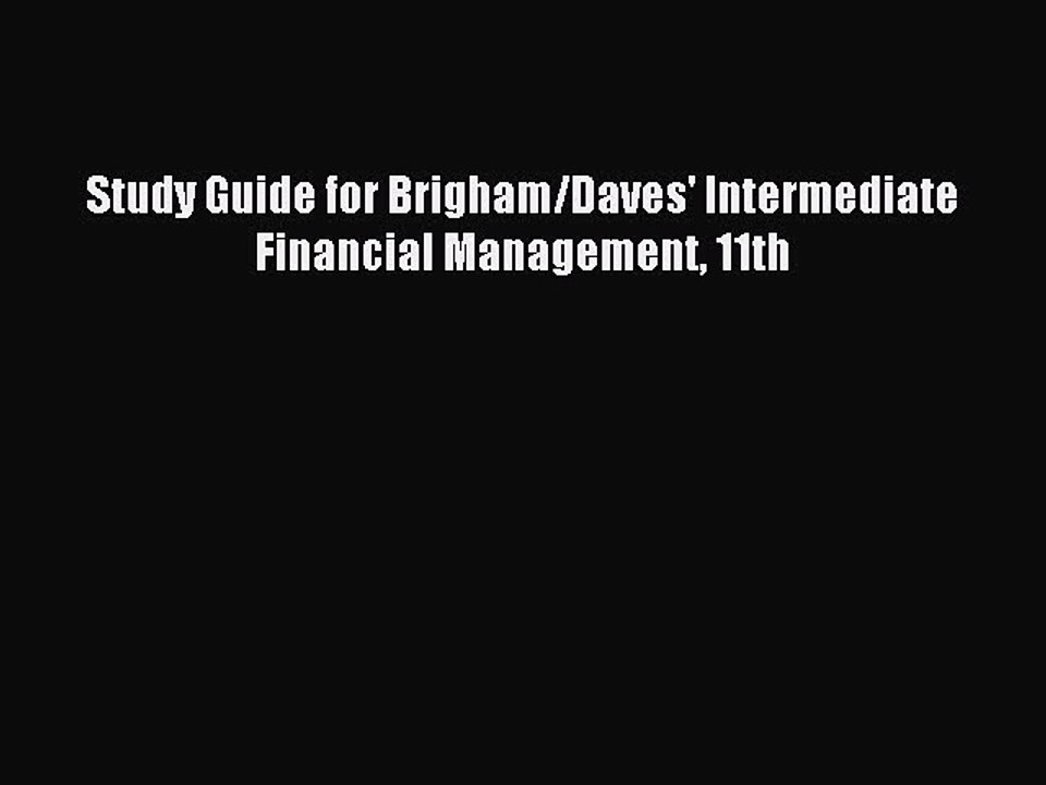 Read Study Guide for Brigham/Daves' Intermediate Financial Management 11th Ebook Free
