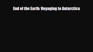 [PDF] End of the Earth: Voyaging to Antarctica Download Online