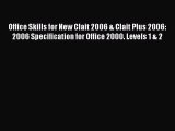 [PDF] Office Skills for New Clait 2006 & Clait Plus 2006: 2006 Specification for Office 2000.