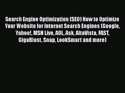 Download Search Engine Optimization (SEO) How to Optimize Your Website for Internet Search