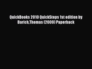 [PDF] QuickBooks 2010 QuickSteps 1st edition by BarichThomas (2009) Paperback [Download] Full