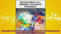 Downlaod Full PDF Free  Innovation for Media Content Creation Tools and Strategies for Delivering Successful Free Online