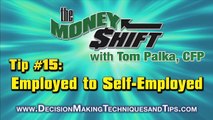 Decision Making Techniques #15, Employed to Self-Employed