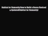 [PDF] Habitat for Humanity How to Build a House Revised & Updated(Habitat for Humanity) Free