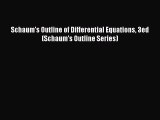 PDF Schaum's Outline of Differential Equations 3ed (Schaum's Outline Series)  Read Online