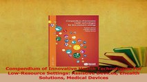 Download  Compendium of Innovative Health Technologies For LowResource Settings Assistive Devices PDF Online