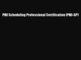 Read PMI Scheduling Professional Certification (PMI-SP) Ebook Online