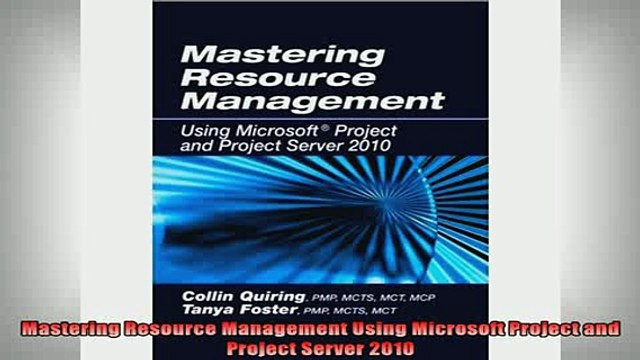 READ book Mastering Resource Management Using Microsoft Project and Project Server 2010 Online Free