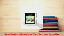 PDF  Tom Sawyer Abroad and Tom Sawyer Detective Free Books
