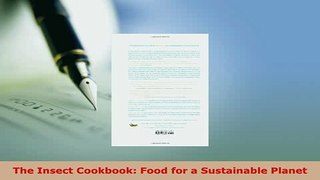 Download  The Insect Cookbook Food for a Sustainable Planet Download Full Ebook