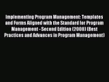Read Implementing Program Management: Templates and Forms Aligned with the Standard for Program