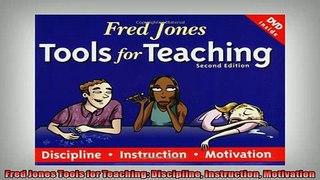 READ book  Fred Jones Tools for Teaching Discipline Instruction Motivation  FREE BOOOK ONLINE