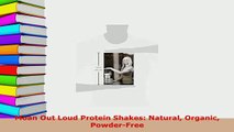 PDF  Moan Out Loud Protein Shakes Natural Organic PowderFree PDF Online