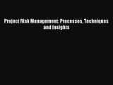 Read Project Risk Management: Processes Techniques and Insights Ebook Free