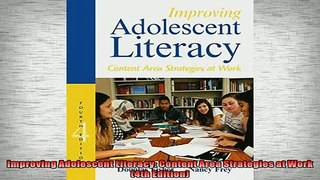 EBOOK ONLINE  Improving Adolescent Literacy Content Area Strategies at Work 4th Edition  DOWNLOAD ONLINE