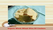 Download  Organic Whole Wheat Olive Oil Crackers Read Online