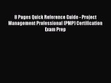 Read 8 Pages Quick Reference Guide - Project Management Professional (PMP) Certification Exam