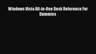 Read Windows Vista All-in-One Desk Reference For Dummies Ebook Free