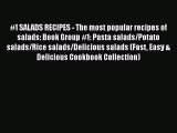 [PDF] #1 SALADS RECIPES - The most popular recipes of salads: Book Group #1: Pasta salads/Potato
