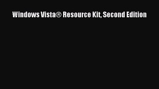 Read Windows Vista® Resource Kit Second Edition Ebook Online