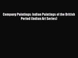 PDF Company Paintings: Indian Paintings of the British Period (Indian Art Series)  EBook