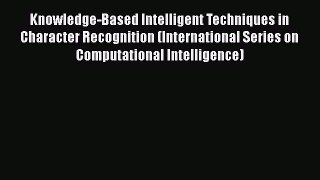 Read Knowledge-Based Intelligent Techniques in Character Recognition (International Series