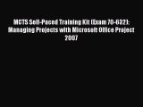 [PDF] MCTS Self-Paced Training Kit (Exam 70-632): Managing Projects with Microsoft Office Project