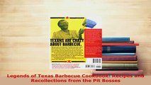 PDF  Legends of Texas Barbecue Cookbook Recipes and Recollections from the Pit Bosses Read Online