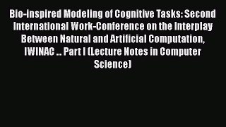 Read Bio-inspired Modeling of Cognitive Tasks: Second International Work-Conference on the