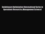 Read Evolutionary Optimization (International Series in Operations Research & Management Science)