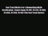 [PDF] Fast Track McSe 6-In-1: Networking-McSe Certification : Covers Exam 70-067 70-073 70-068