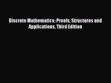 Read Discrete Mathematics: Proofs Structures and Applications Third Edition PDF Online