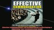 READ FREE Ebooks  Effective Communication The Ultimate Guide to Developing  Improving Your Communication Full Free