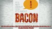 READ book  Its Not About You Its About BACON Relationship Marketing in a Social Media World Full EBook