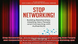 READ book  Stop Networking Building Relationships Meeting New People and Connecting with Full Free
