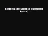 Download Crystal Reports 9 Essentials (Professional Projects) Ebook Free