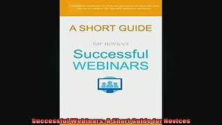 READ book  Successful Webinars A Short Guide for Novices Online Free