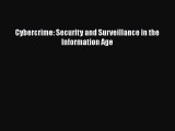 Read Cybercrime: Security and Surveillance in the Information Age Ebook Free