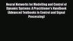 Read Neural Networks for Modelling and Control of Dynamic Systems: A Practitioner's Handbook