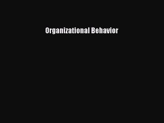 Download Organizational Behavior PDF Free