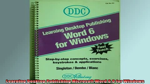 READ book Learning Desktop Publishing Microsoft Word 60 for Windows Online Free