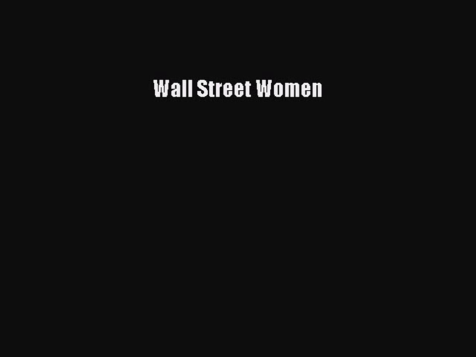 Read Wall Street Women Ebook Free