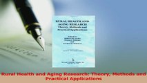 Read  Rural Health and Aging Research Theory Methods and Practical Applications Ebook Online