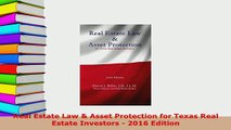 PDF  Real Estate Law  Asset Protection for Texas Real Estate Investors  2016 Edition  Read Online