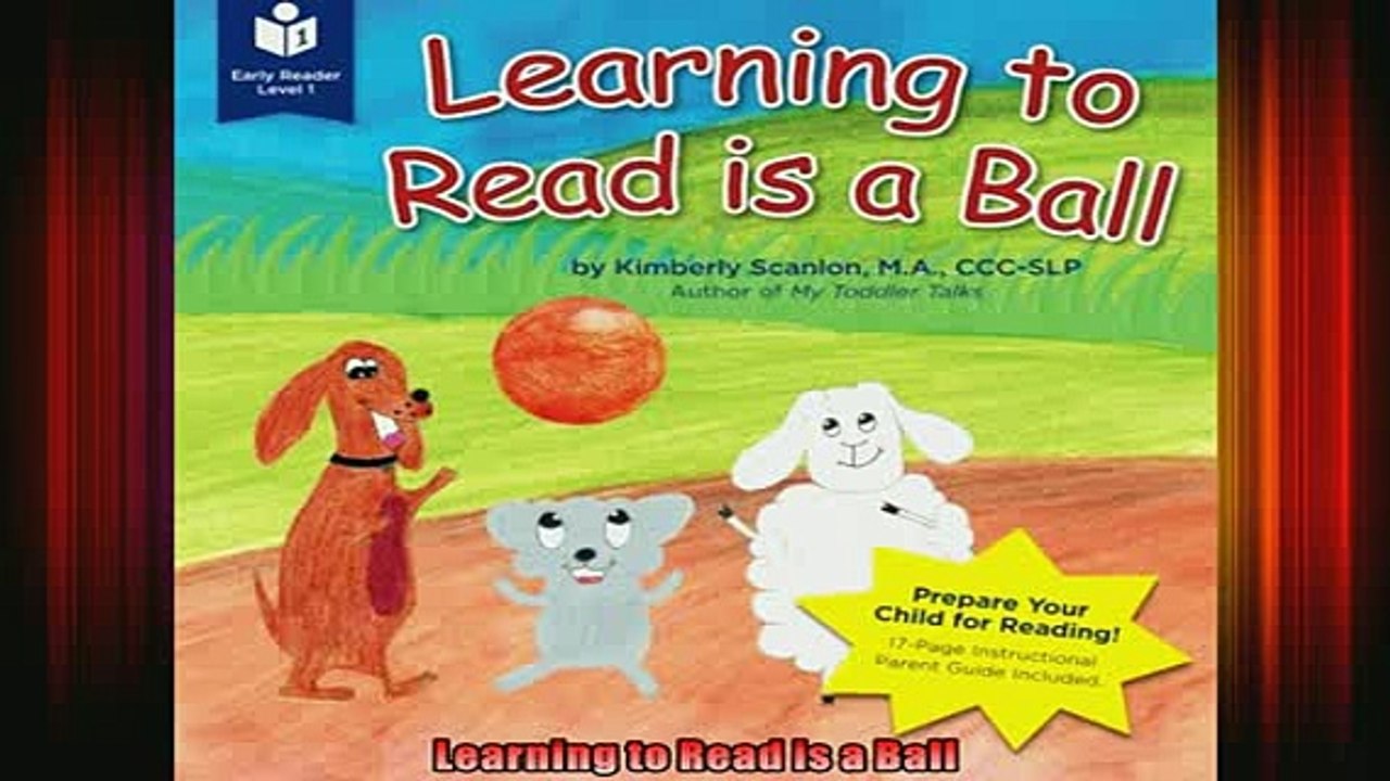 READ book  Learning to Read is a Ball  FREE BOOOK ONLINE