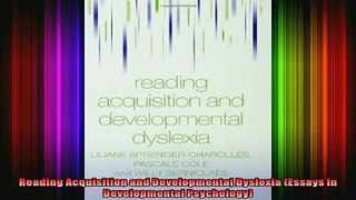 READ book  Reading Acquisition and Developmental Dyslexia Essays in Developmental Psychology  FREE BOOOK ONLINE