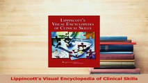 Read  Lippincotts Visual Encyclopedia of Clinical Skills PDF Free