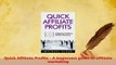 Read  Quick Affiliate Profits  A beginners guide to affiliate marketing Ebook Free