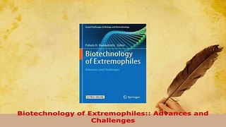 PDF  Biotechnology of Extremophiles Advances and Challenges  EBook
