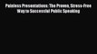 Download Painless Presentations: The Proven Stress-Free Way to Successful Public Speaking Ebook